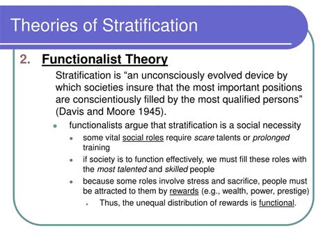 functionalist theory would describe social stratification as something that|kingsley davis and wilbert moore.